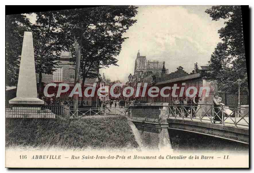 CPA Abbeville Rue Saint Jean des Pres et Monument du Chevalier de la Barre
