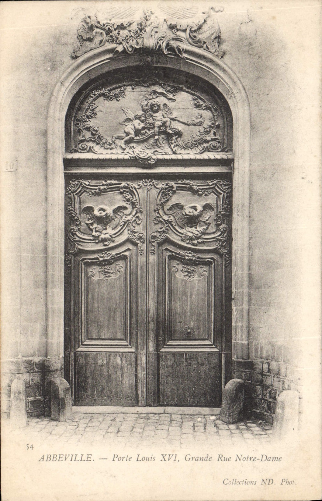 Abbeville — Porte Louis XVI, Grande Rue Notre-Dame — Collections ND. Phot.