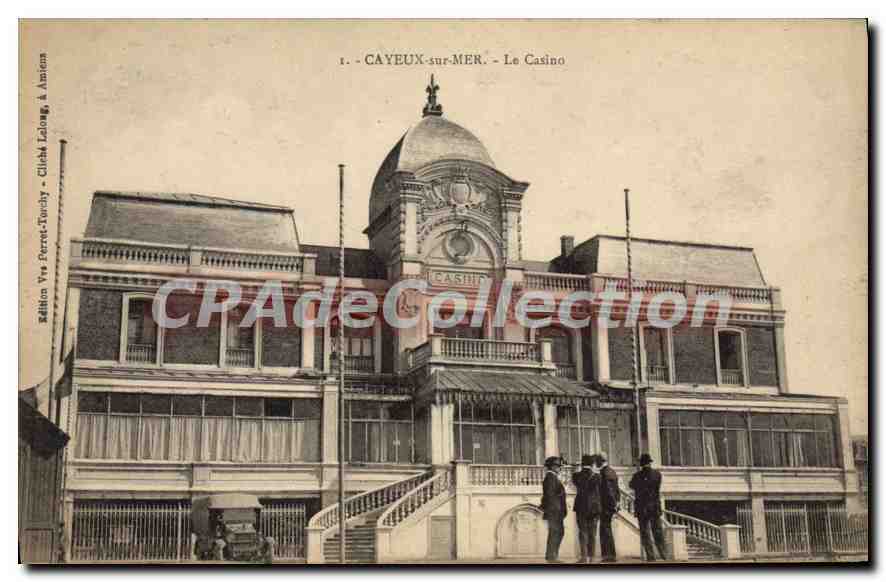 CAYEUX-sur-MER - Le Casino — Édition Vve Ferret-Touchy, Cliché Laloing & Amiens
