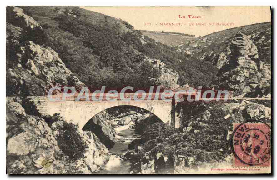 CPA Le Tarn Mazamet Le Pont Banquet