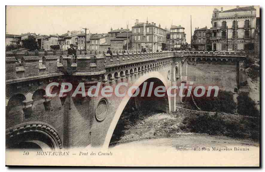 Montauban — Pont des Consuls — Édition Magasins Réunis