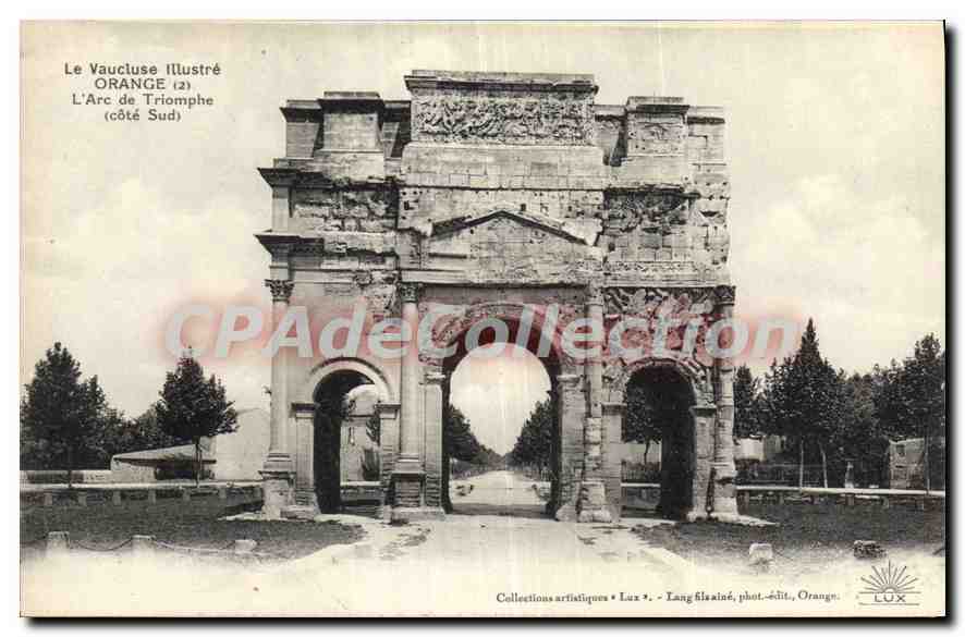 Orange — L'Arc de Triomphe (côté Sud) — Collections artistiques • Lux • Lang filsainé, phot.-édit., Orange