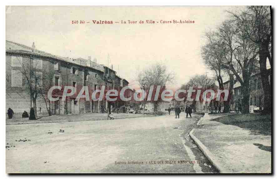 CPA Vaucluse Valreas Le Tour de Ville Cours St Antoine
