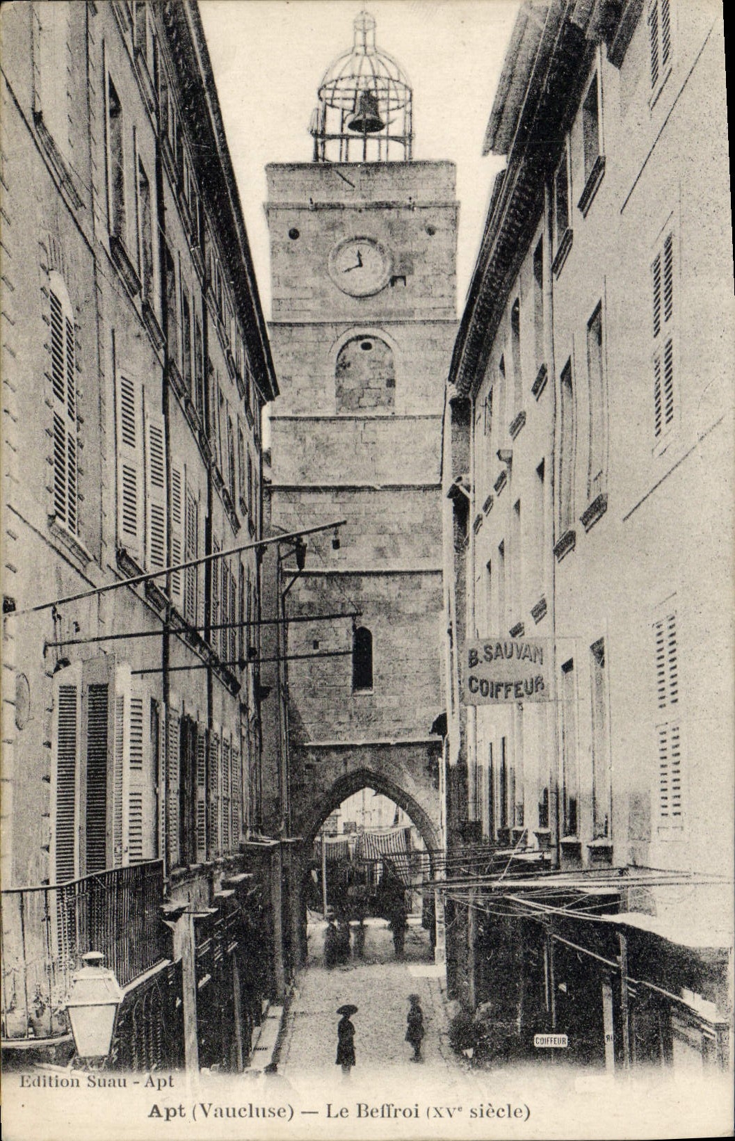 Apt (Vaucluse) — Le Beffroi (XVe siècle) — Edition Suau - Apt