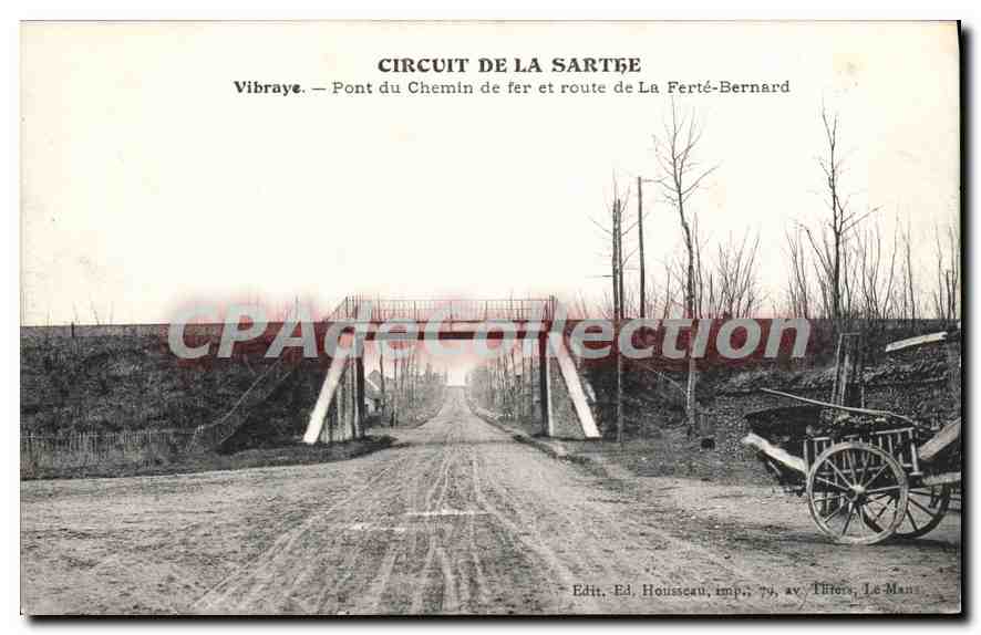 CPA Circuit de la Sarthe Vibraye Pont du Chemin de fer et route de la Ferte Bernard 