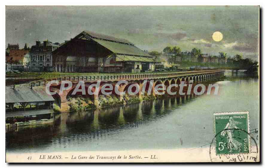 CPA Le Mans La Gare des Tramways de la Sarthe 
