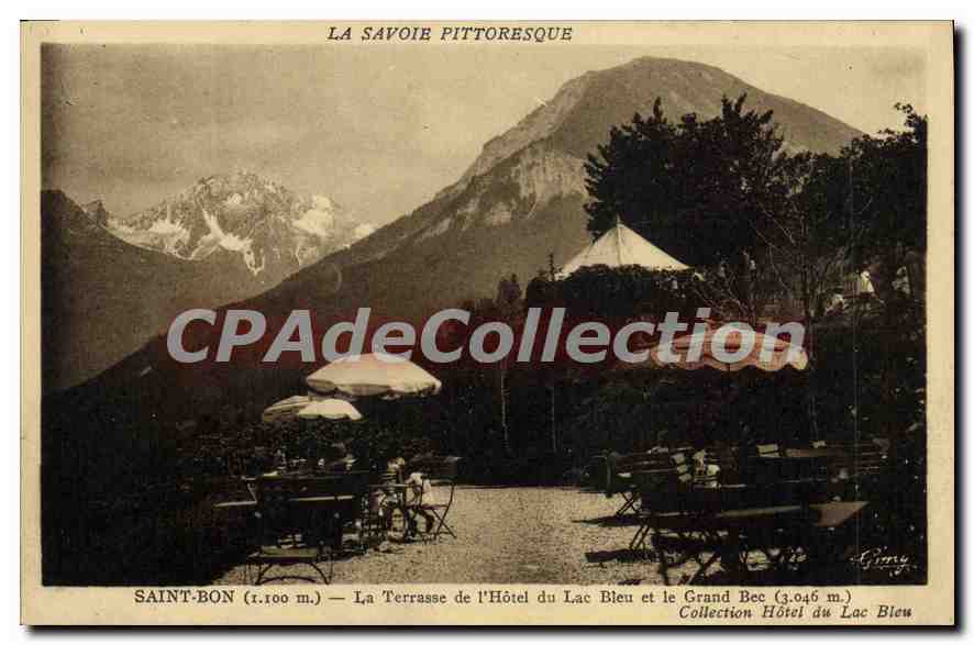 CPA La Savoie Pittoresque Saint Bon la Terrasse de l'hotel du Lac Bleu et le Grand Bec 