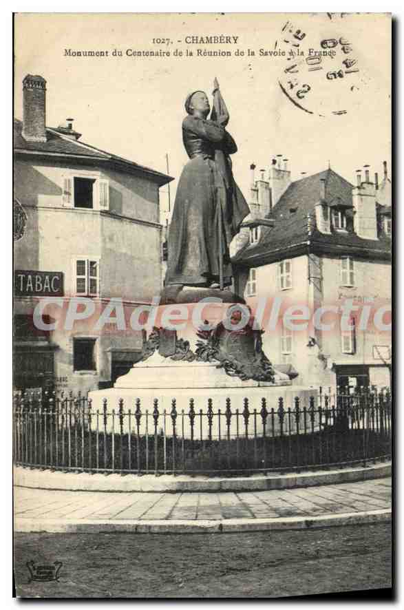 Chambéry — Monument du Centenaire de la Réunion de la Savoie à la France — CPA n°1027