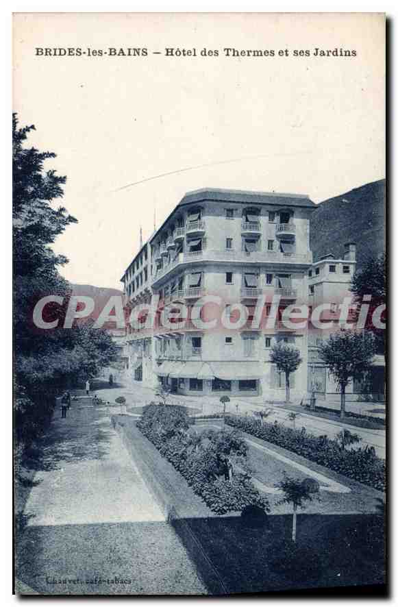CPA Brides les Bains hotel des Thermes et ses Jardins 