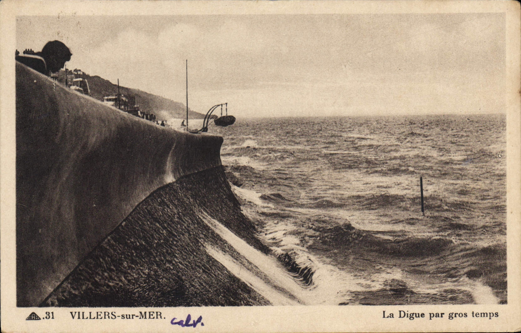 Villers-sur-Mer — La Digue bei stürmischem Wetter — Dez. 1931, Verlag Calv. Nr. 31