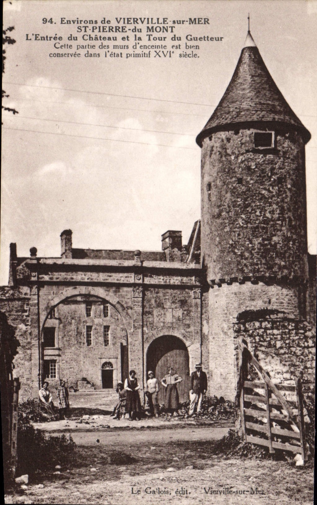 Environ de VIERVILLE-sur-MER — Saint-Pierre-du-Mont — Entrée du château et Tour du Guetteur — Le Gallois, édit. Vierville-sur-Mer