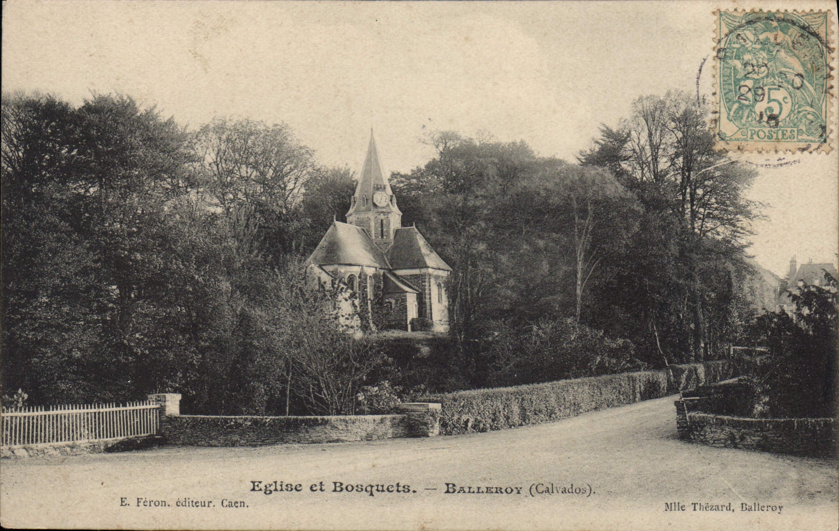 Église et Bosquets — Balleroy (Calvados) — E. Féron, éditeur, Caen