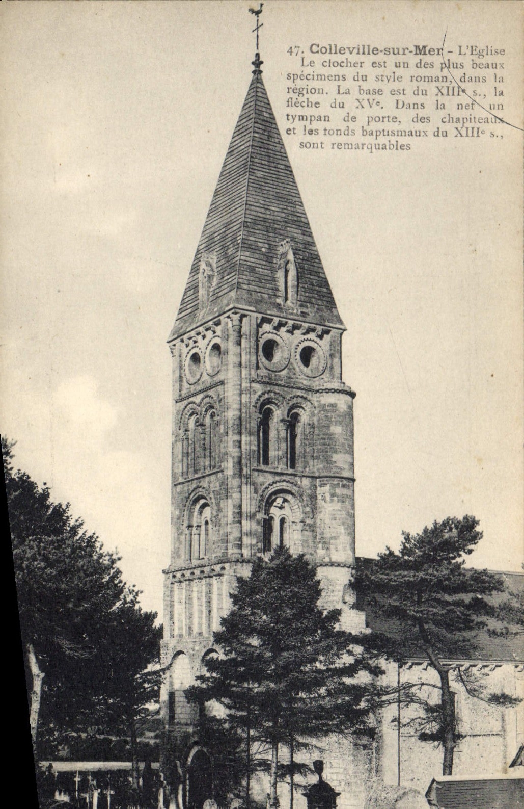 Colleville-sur-Mer - L'Église — clocher roman, base du XIIIe s., flèche du XVe s., chapiteaux et tympan remarquables