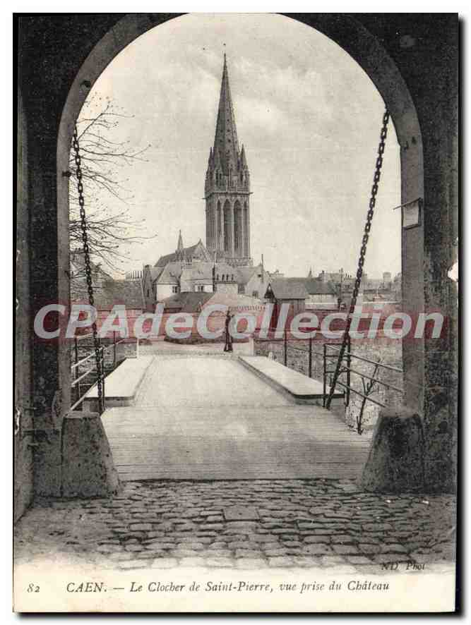 CAEN — Le Clocher de Saint-Pierre, vue prise du Château — N.D. Phot. n°82