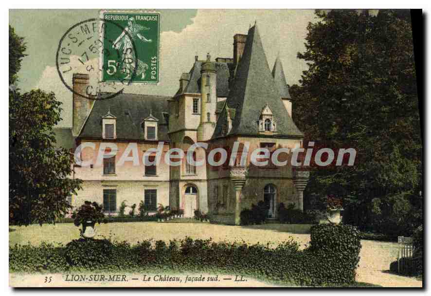 LION-SUR-MER — Le Château, façade sud — LL.