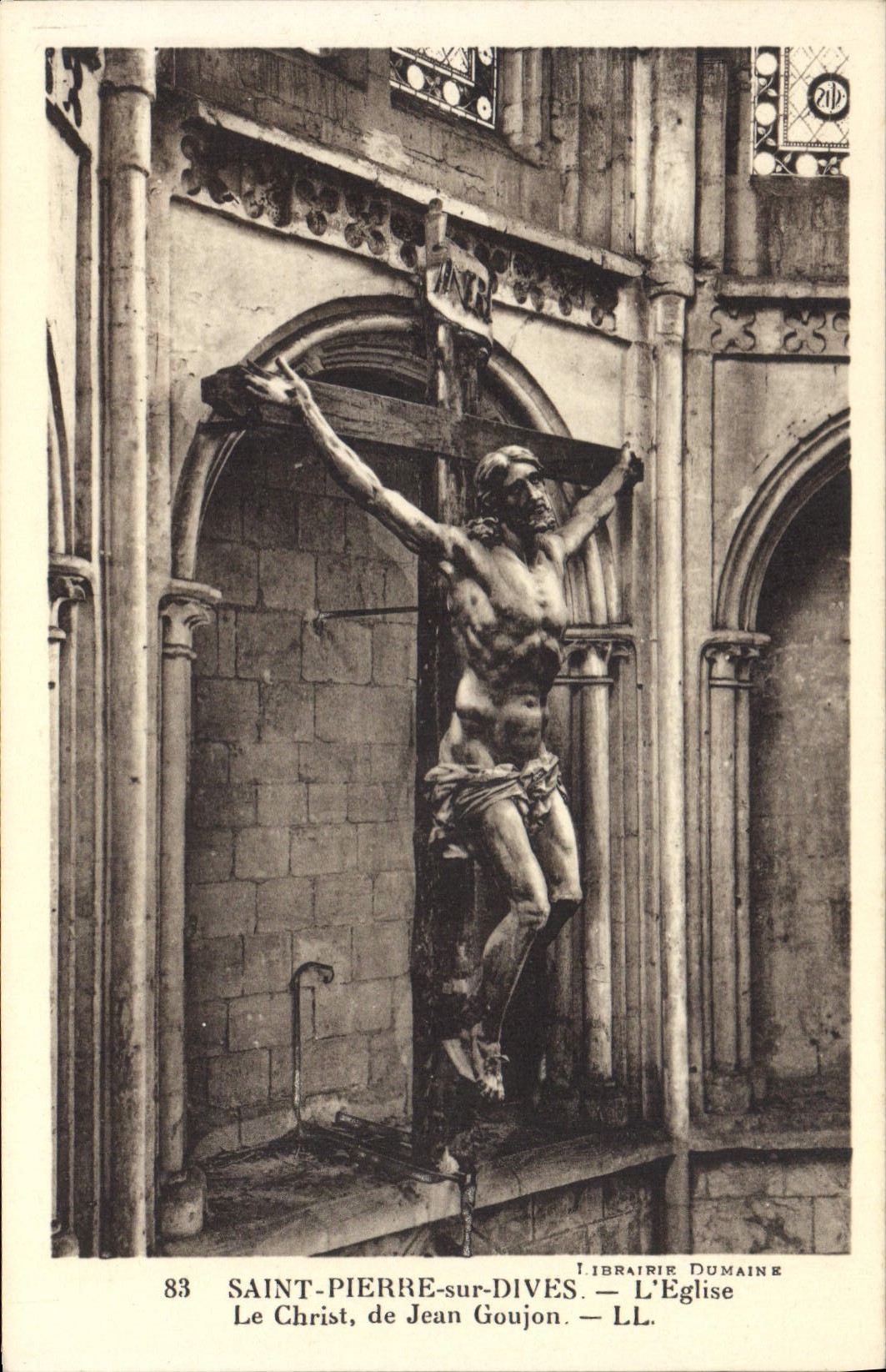 Saint-Pierre-sur-Dives — Le Christ de Jean Goujon — L'Église — Librairie Dumaine