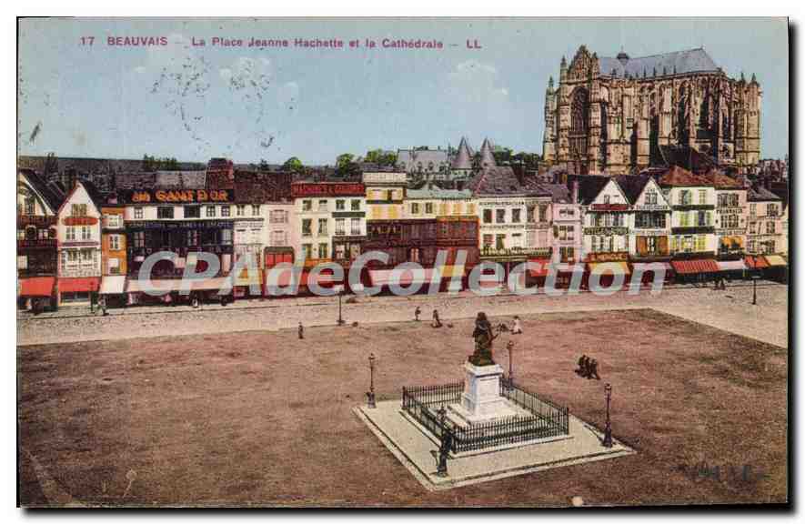 Beauvais — La Place Jeanne Hachette et la Cathédrale — LL