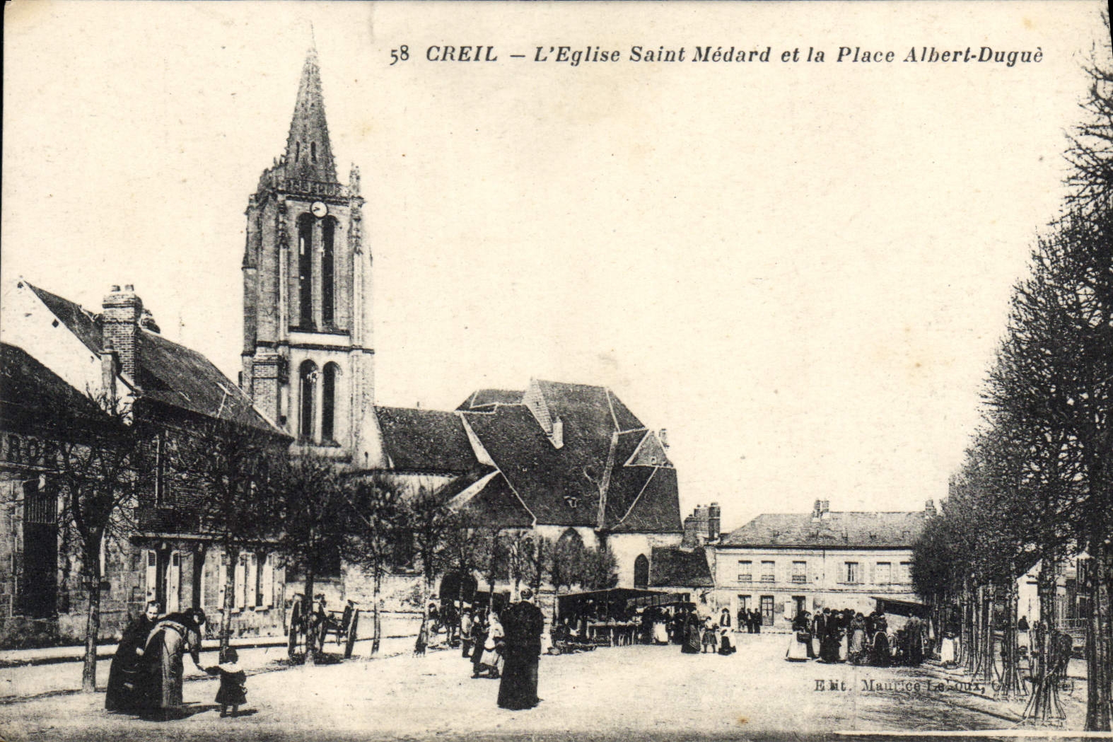 Creil — L'Église Saint Médard et la Place Albert-Duguè — Édit. Maurice Loiours