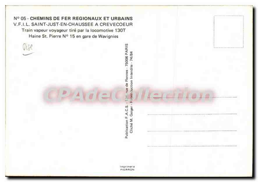 CPSM Chemains de fer regionaux et urbains V F i L saint just en chaussee a crevecoeur train vapeur v — Rückseite