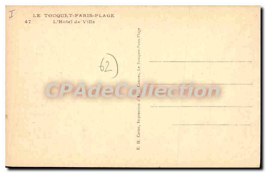 Le Touquet-Paris-Plage — L'Hôtel de Ville — E.H. Caron, n°47 — Reverso
