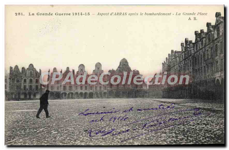 Arras — Aspect d'Arras après le bombardement — La Grande Place — A. R.