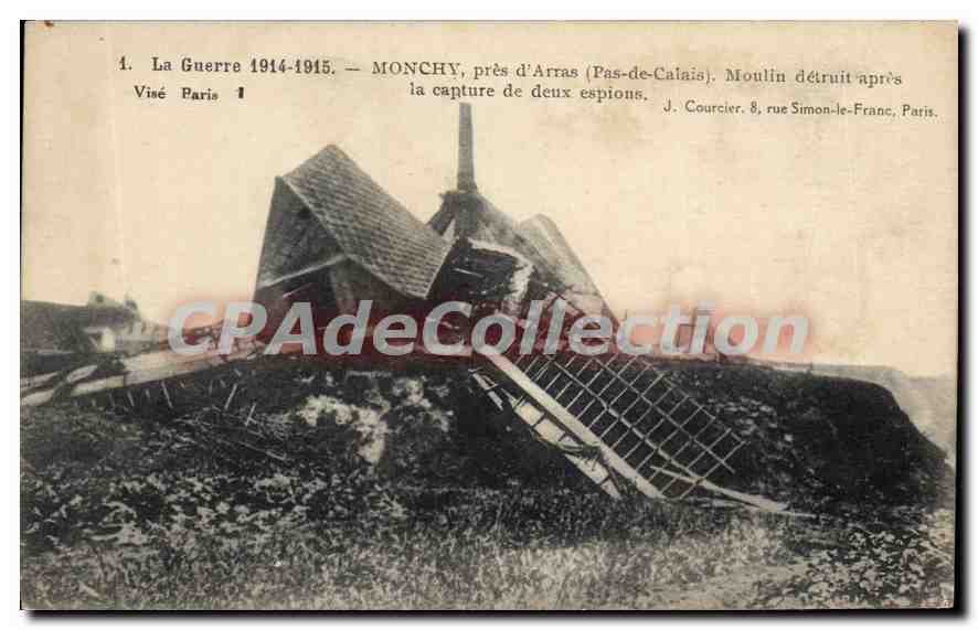 CPA La Guerre 1914 1915 Monchy pres d'Arras pas de Calais Moulin detruit apres la Capture de deux es