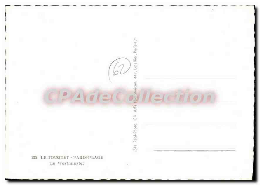 Le Touquet - Paris-Plage — Le Westminster — (51) Réal Photo, 44, rue Latellier, Paris-15e — Verso