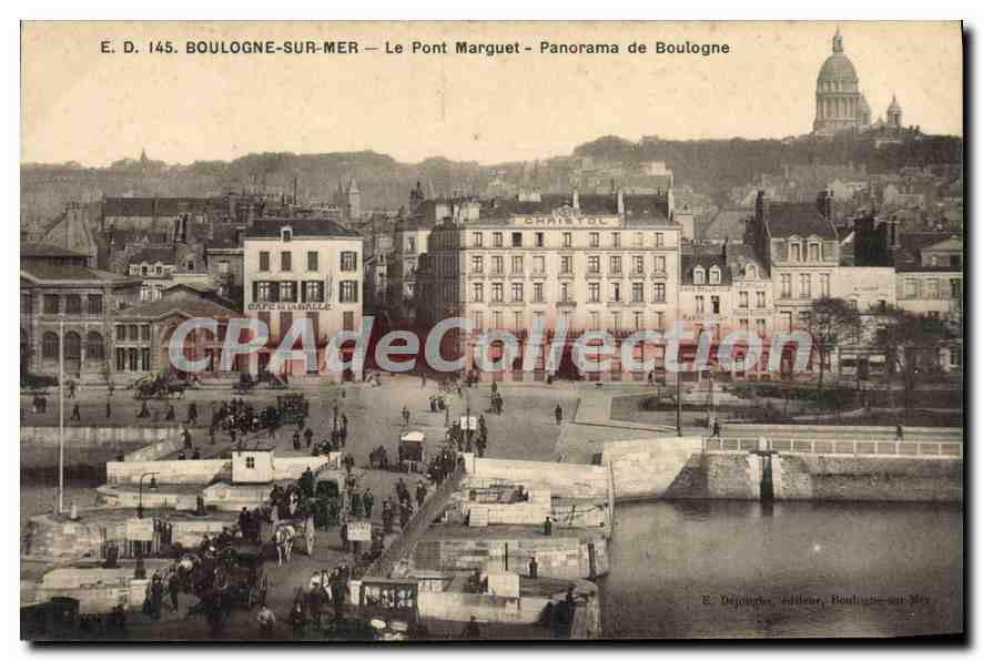 Boulogne-sur-Mer — Le Pont Marguet — Panorama de Boulogne — E. D. 145 — Éditeur E. Organdès