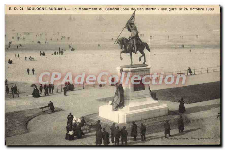 Boulogne-sur-Mer — Le Monument du Général José de San Martin — Inauguré le 24 Octobre 1909 — K. Dejonghin, éditeur, Boulogne-sur-Mer