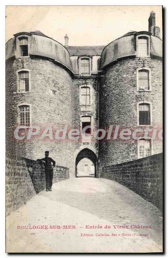 Boulogne-sur-Mer — Entrée du Vieux Château — Edition Galeries des Deux-Picques