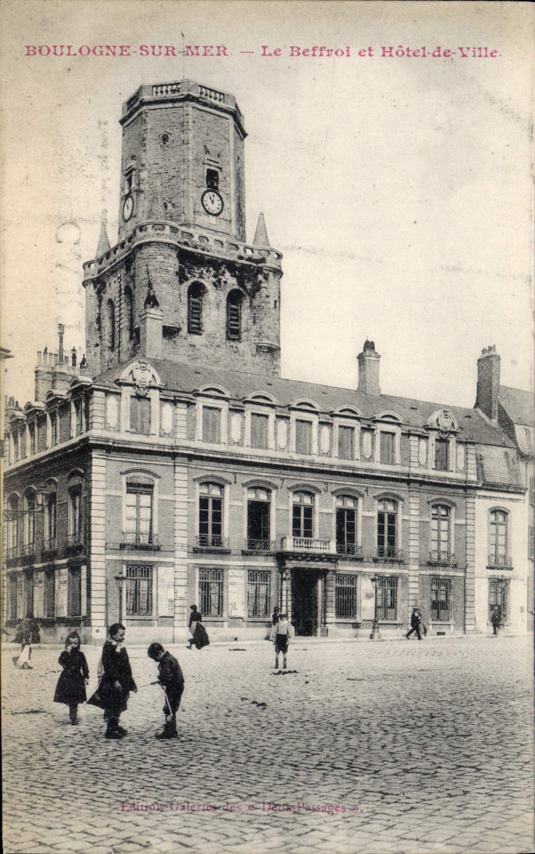 Boulogne-sur-Mer — El Campanario y el Ayuntamiento — Edición Galeries des Deux Passages n°