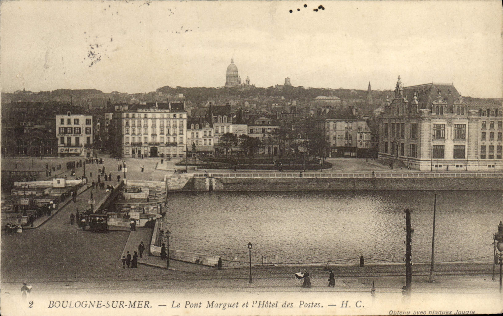 Boulogne-sur-Mer — Le Pont Marguet et l'Hôtel des Postes — H. C.