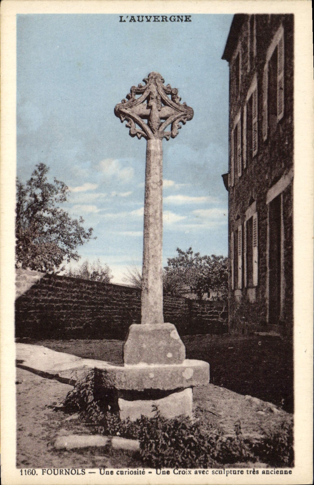 Fournols — A Curiosity — An ancient cross with sculpture — L'Auvergne, edition L. Bacher, n°1160