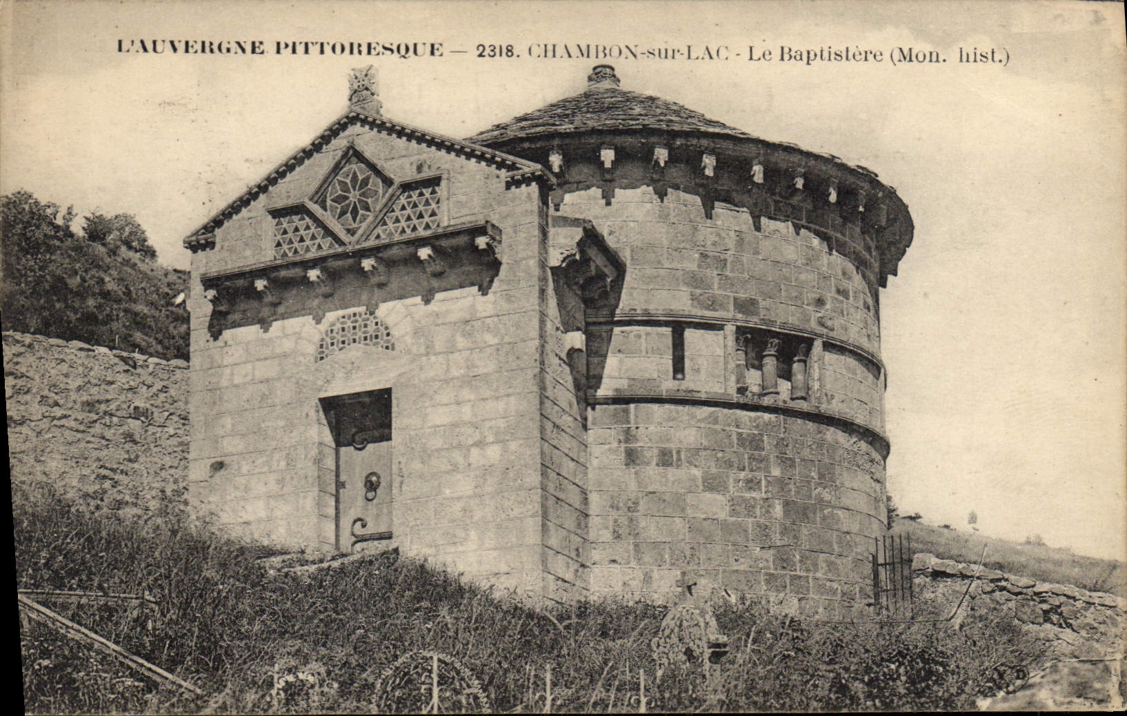 Chambon-sur-Lac - The Baptistery (Historic Monument) — The Picturesque Auvergne — No. 2318