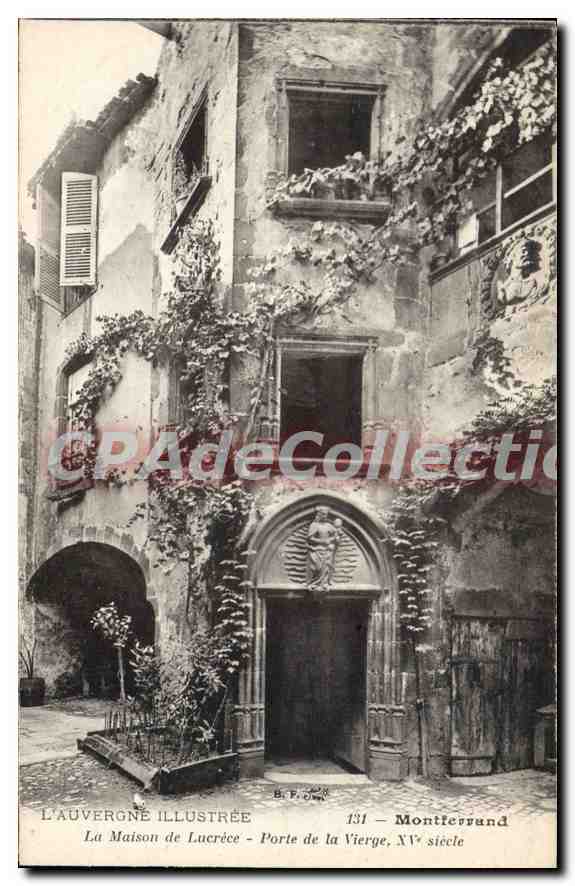 La Maison de Lucrèce - Porte de la Vierge - Montferrand — L'Auvergne Illustrée, n°131