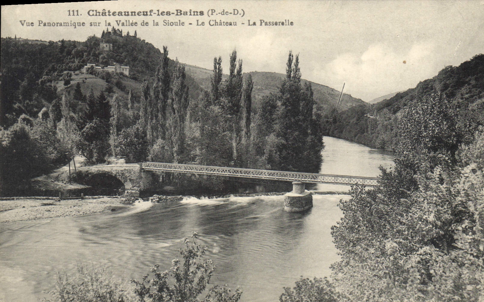 Antike Ansichtskarte Chateauneuf les Bains P de D Panoramablick auf das Tal der Sioule Das Schloss die Passerelle