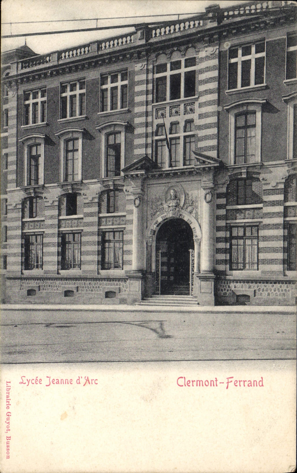 Lycée Jeanne d'Arc — Clermont-Ferrand — Librairie Gruyot, Bussson