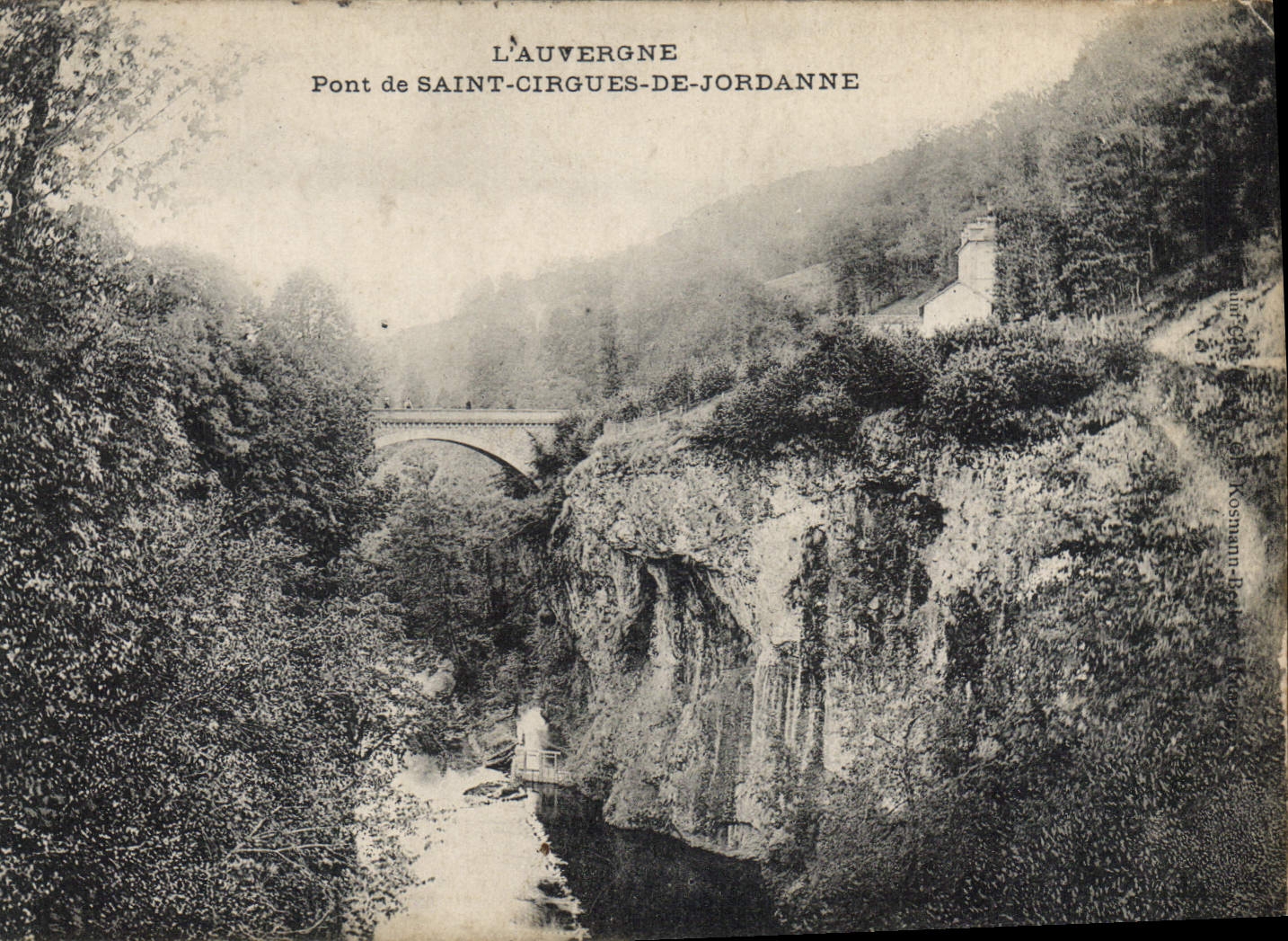Pont de Saint-Cirgues-de-Jordanne — L'Auvergne — éditeur Rosmann-Bellet