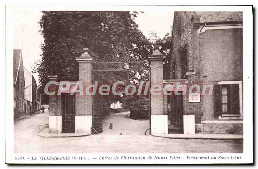CPA La Ville du Bois S et O entree de l'Institution de jeunes Filles pensionnat du Sacre Coeur 