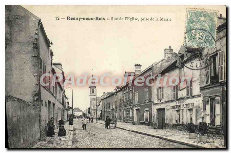 CPA Rosny sous Bois Rue de l'Eglise prise de la Mairie