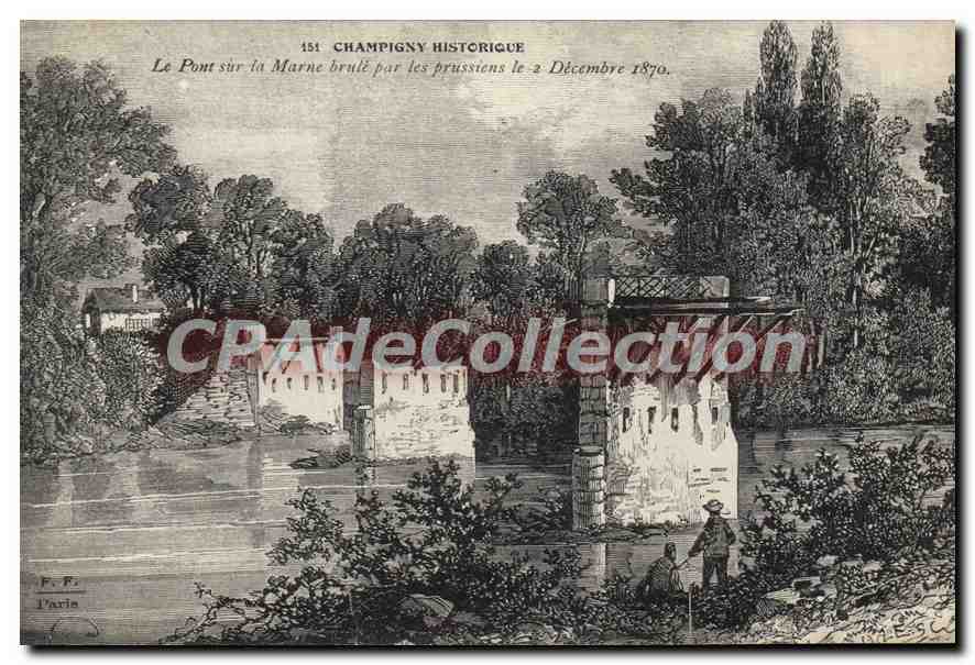 The Bridge over the Marne Burned by the Prussians on 2 December 1870 — Champigny Historique, n°151