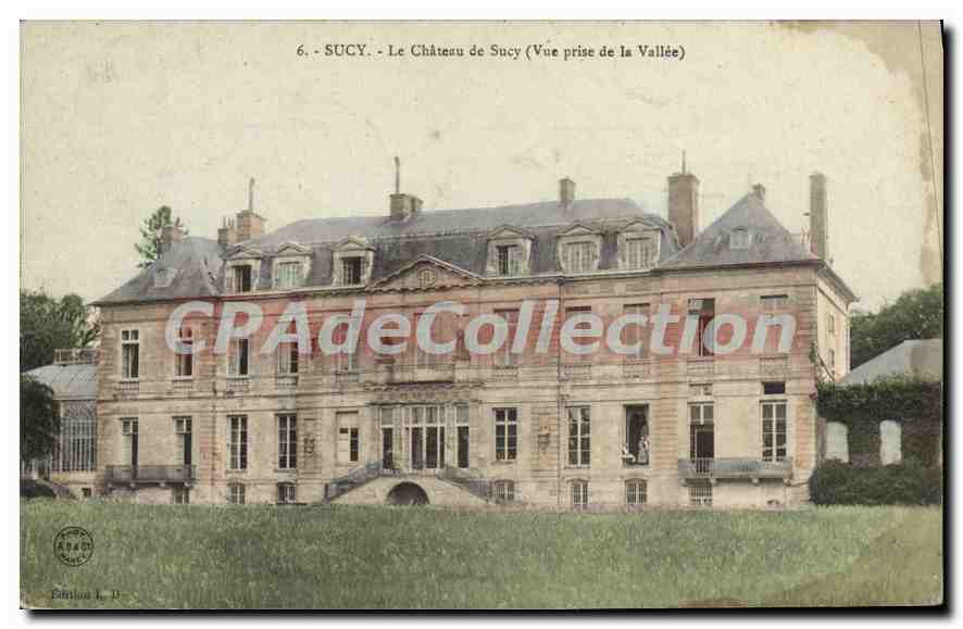 CPA Sucy Le chateau de Sucy (vue prise de la Vallee)