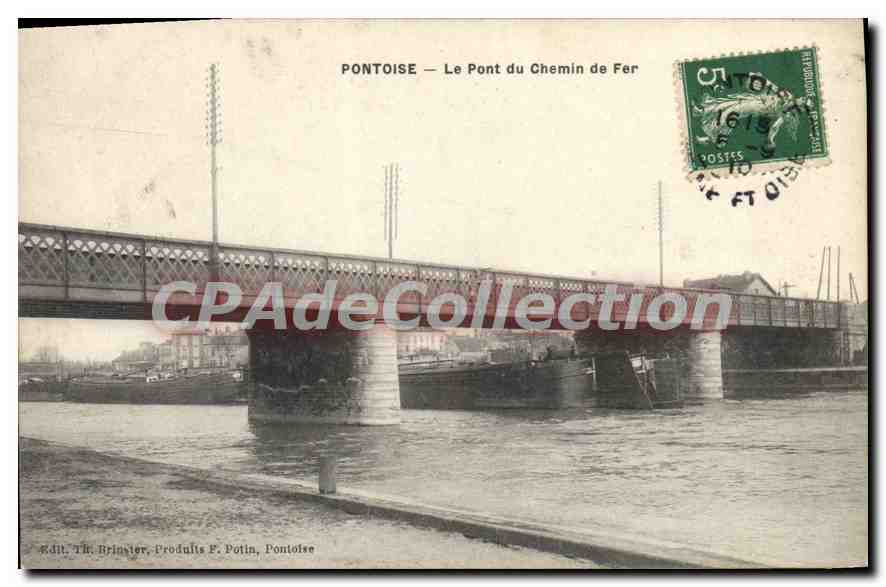 Pontoise — Le Pont du Chemin de Fer — Edit. Th. Brinquier, Produits F. Potin, Pontoise