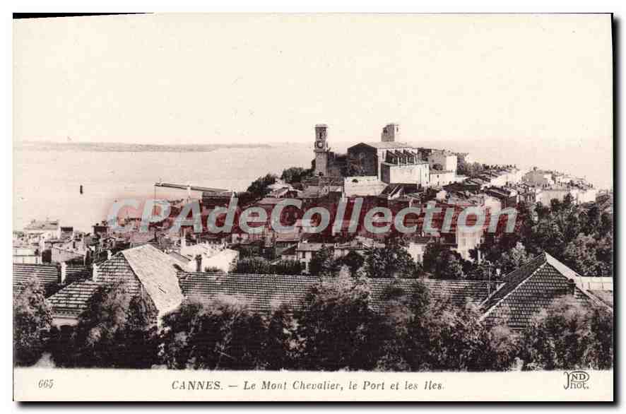 CANNES — Le Mont Chevalier, le Port et les Îles — JND Phot. n° 665