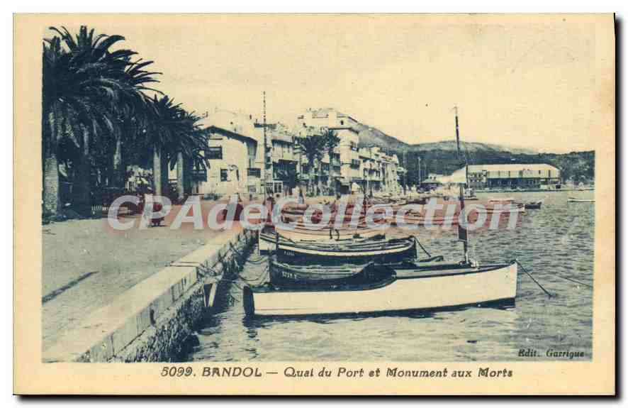 BANDOL — Quai du Port et Monument aux Morts — Edit. Garrigue n° 5099