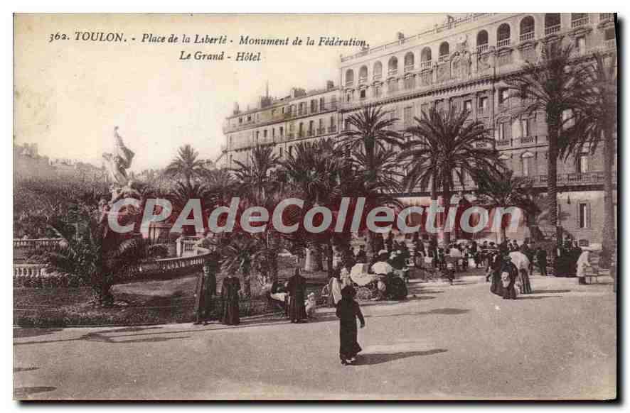 Toulon - Place de la Liberté - Monument de la Fédération - Le Grand Hôtel