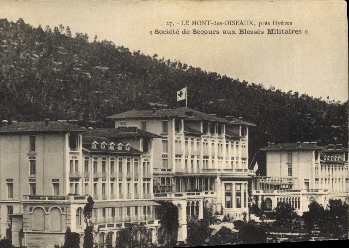 LE MONT-des-OISEAUX, près Hyères — Société de Secours aux Blessés Militaires — n°27