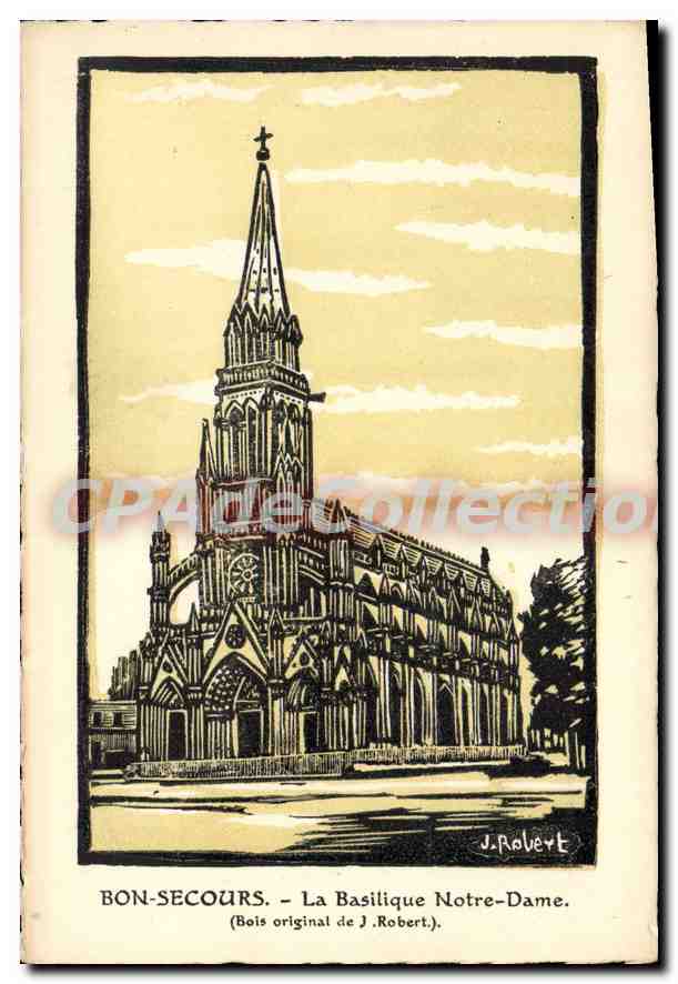 CPA Bon Secours la Basilique Notre Dame Bois original de J Robert 