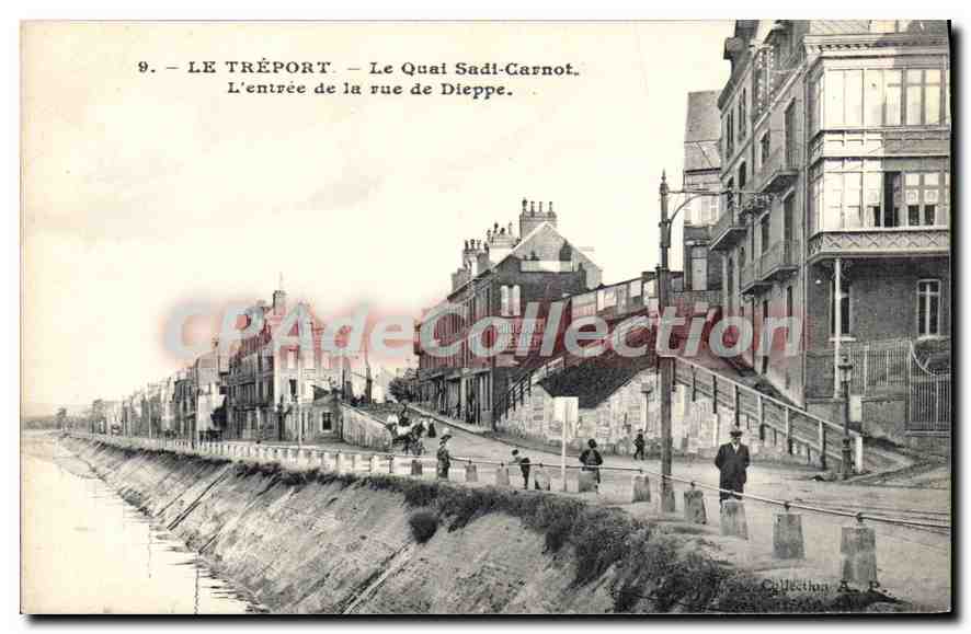 CPA Le Treport le Quai Sadi Carnot l'entree de la rue de Dieppe 