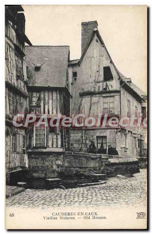 Caudebec-en-Caux — Vieux maisons — JND, n°68